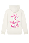 Oversize Fit Hoodie - My Horse is cooler than yours - OFF White