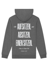 Oversize Fit Hoodie - Aufsitzen. Absitzen. Einen Sitzen. - Grey