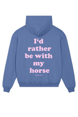 Oversize Fit Hoodie - I´d rather be with my horse - Ocean Blue