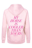 Quaterback hoodie Mijn paard is cooler dan het jouwe - Candy Pink
