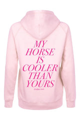 Quaterback Hoodie My Horse is cooler than yours - Candy Pink