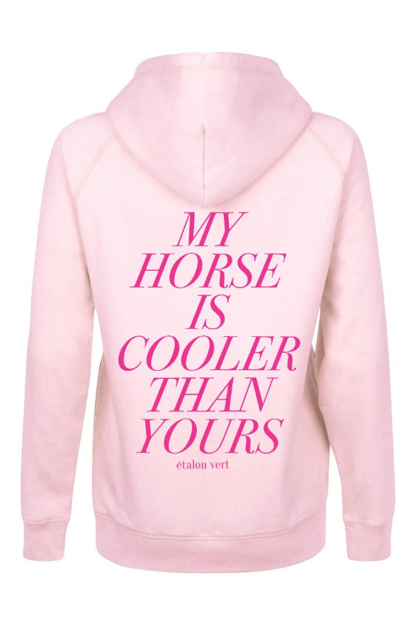 Quaterback Hoodie My Horse is cooler than yours - Candy Pink